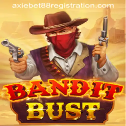 BanditBust: Dive into the Thrills of the Latest Gaming Sensation with AxieBet 88
